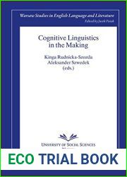 Cognitive Linguistics in the Making (Warsaw Studies in English Language and Literature)
