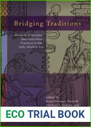 Bridging Traditions: Alchemy, Chemistry, and Paracelsian Practices in the Early Modern Era (Early Modern Studies)