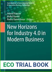 New Horizons for Industry 4.0 in Modern Business (Contributions to Environmental Sciences and Innovative Business Technology)