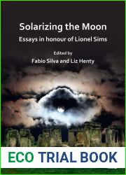 Solarizing the Moon: Essays in Honour of Lionel Sims