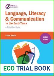Language, Literacy and Communication in the Early Years:: A Critical Foundation