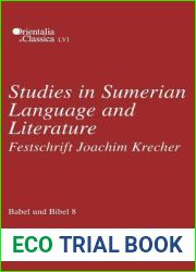 Babel und Bibel 8: Studies in Sumerian Language and Literature: Festschrift Joachim Krecher