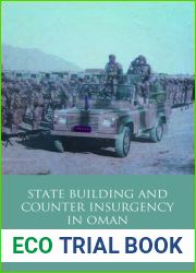 Statebuilding and Counterinsurgency in Oman: Political, Military and Diplomatic Relations at the End of Empire (Library of Modern Middle East Studies)