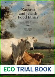 Kashrut and Jewish Food Ethics (Jewish Thought, Jewish History: New Studies)