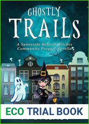 Ghostly Trails (Sunnyside Retired Witches Community #0.5)