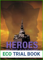 Heroes in the Shadows: The Untold Story of the African-American Sailors Aboard USS Indianapolis (CA-35)