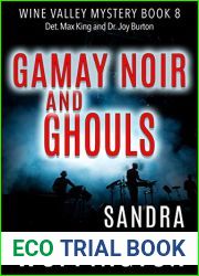 Gamay Noir and Ghouls (Wine Valley Mystery Series Book 8)