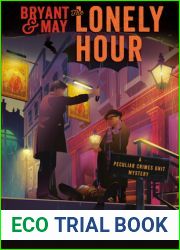 The Lonely Hour (Bryant and May, #16)