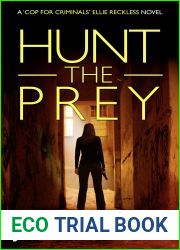 Hunt the Prey (Ellie Reckless #3)