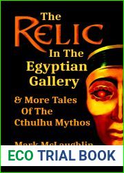 The Relic In The Egyptian Gallery and More Tales Of The Cthulhu Mythos