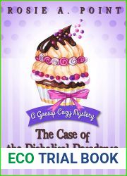 The Case of the Diabolical Decadence (A Gossip Cozy Mystery, #6)