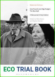 Ezra Pound|s and Olga Rudge|s The Blue Spill: A Manuscript Critical Edition (Modernist Archives)