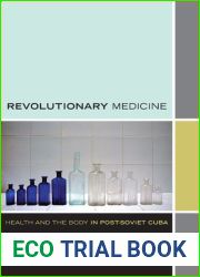 Revolutionary Medicine: Health and the Body in Post-Soviet Cuba (Experimental Futures)