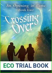 Crossing Over (An Opening in Time, #2)
