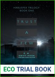 Trust a Few (Haruspex Trilogy #1)