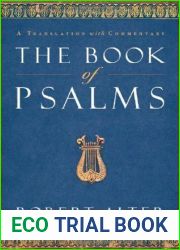 The Book of Psalms: A Translation with Commentary