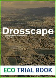 Drosscape: Wasting Land in Urban America