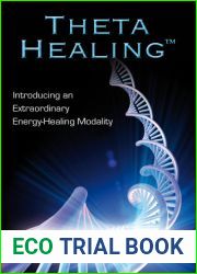 ThetaHealing: Introducing an Extraordinary Energy Healing Modality