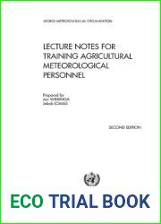 Lecture Notes for Training Agricultural Meteorological Personnel