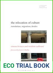 The Relocation of Culture: Translations, Migrations, Borders (Literatures, Cultures, Translation)