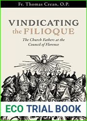 Vindicating the Filioque: The Church Fathers at the Council of Florence