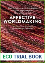 Affective Worldmaking: Narrative Counterpublics of Gender and Sexuality (Gender Studies)