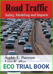 Road Traffic: Safety, Modeling, and Impacts