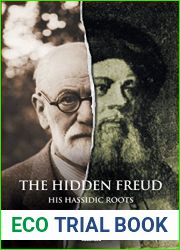 The Hidden Freud: His Hassidic Roots