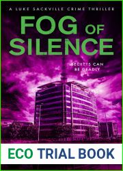 Fog of Silence: A Gripping British Crime Thriller (Luke Sackville Crime Thrillers Book 3)