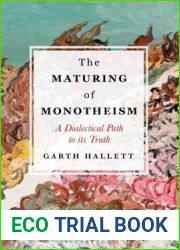The Maturing of Monotheism: A Dialectical Path to its Truth