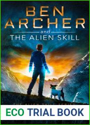 Ben Archer and the Alien Skill (Alien Skill, #2)