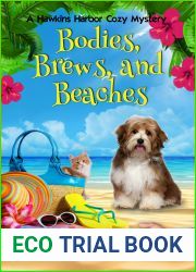 Bodies, Brews, and Beaches