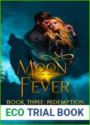 Redemption: Moon Fever Book Three (Redfern Shifters 3)