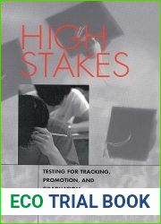 High Stakes: Testing for Tracking, Promotion, and Graduation (Cultural Heritage and Contemporary)