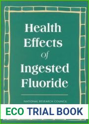 Health Effects of Ingested Fluoride