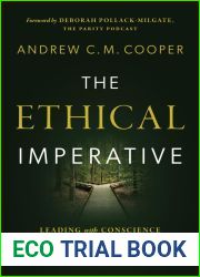 The Ethical Imperative: Leading with Conscience to Shape the Future of Business