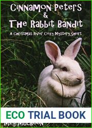 Cinnamon Peters and The Rabbit Bandit (Christmas River Cozy Mystery Shorts Book 1)
