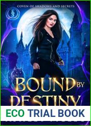 Bound by Destiny: Coven of Shadows and Secrets Book 6: Crowns of Magic Universe