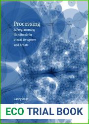 Processing: A Programming Handbook for Visual Designers and Artists