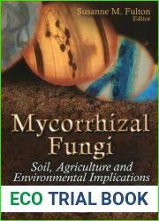 Mycorrhizal Fungi:: Soil, Agriculture and Environmental Implications (Air, Water and Soil Pollution Science and Technology; Agriculture Issues and Policies)