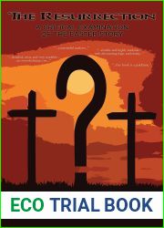 The Resurrection: A Critical Examination of the Easter Story