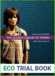The Double Dream of Spring: A Peg Sluice Mystery