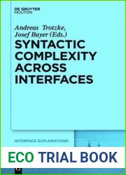 Syntactic Complexity across Interfaces (Interface Explorations [IE], 30)