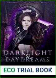 Darklight and Daydreams