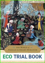 The World of Persian Literary Humanism