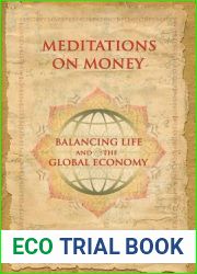 Meditations on Money: Balancing Life and the Global Economy