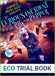 The Curious Incident at The Pig and Pepper: A Paranormal Cozy Witch Mystery (Wonderland Detective Agency Book 4)