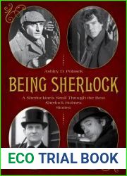 Being Sherlock: A Sherlockian|s Stroll Through the Best Sherlock Holmes Stories