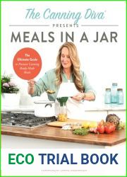The Canning Diva Presents Meals in a Jar: The Ultimate Guide to Pressure Canning Ready-Made Meals