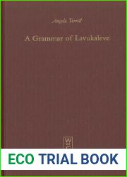 A Grammar of Lavukaleve (Mouton Grammar Library [MGL], 30)